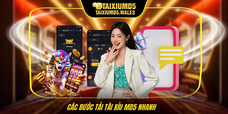 Các bước tải Tài xỉu MD5 nhanh
