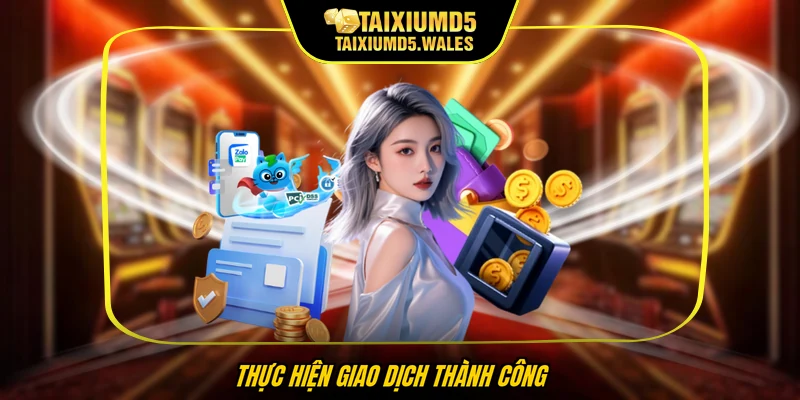 Thực hiện giao dịch thành công